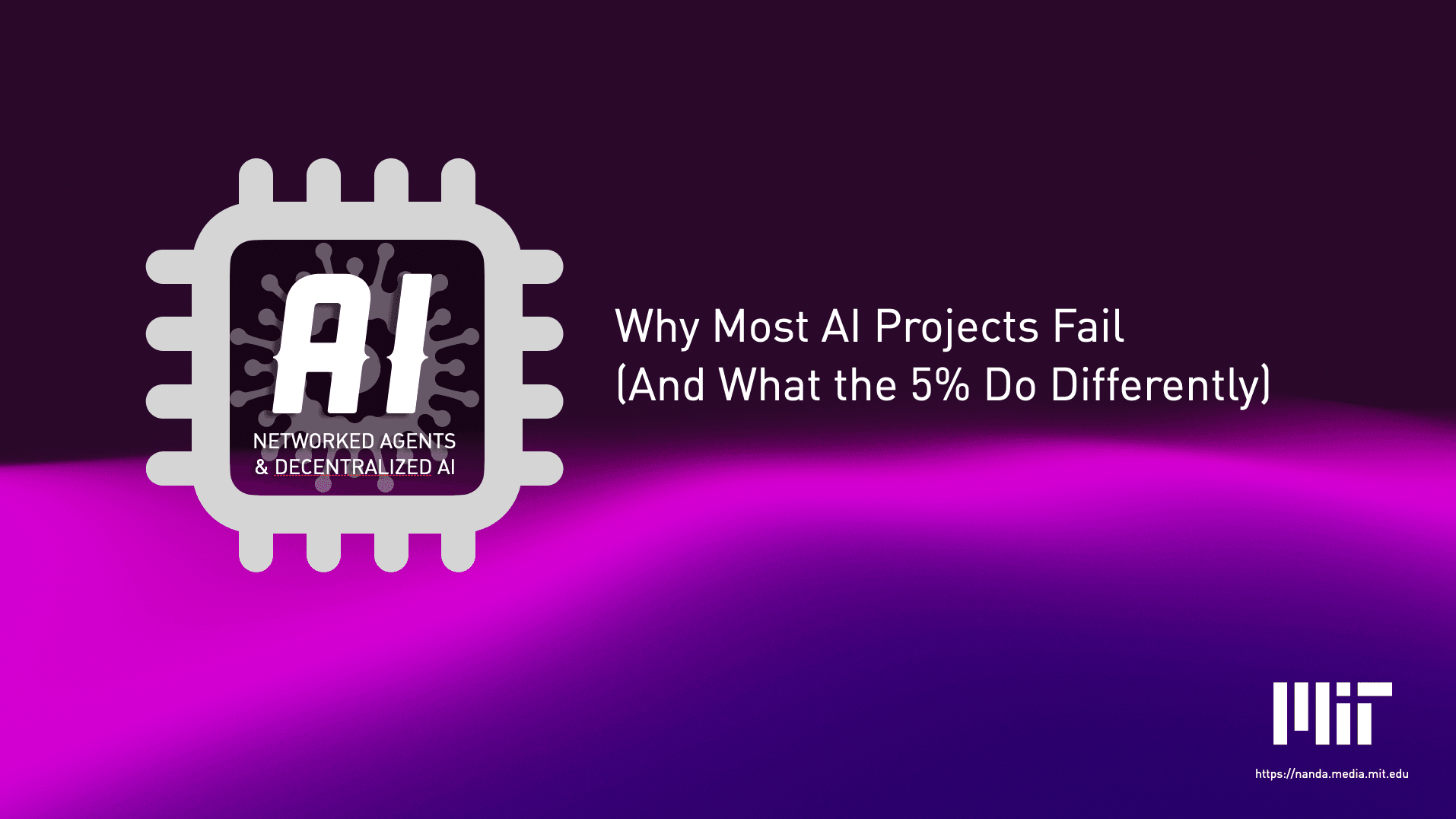 Why Most AI Projects Fail (And What the 5% Do Differently)